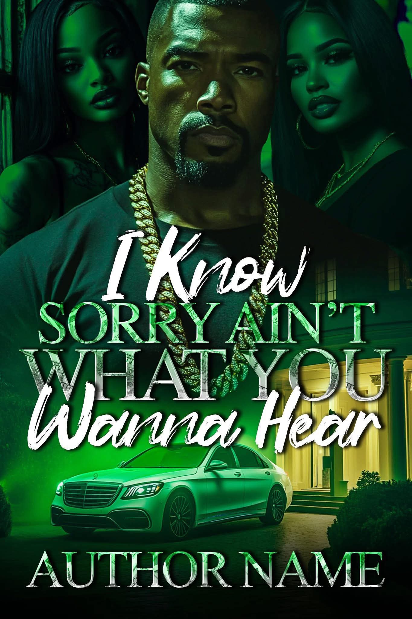 I Know Sorry Ain't What You Wanna Hear Pre-Made Outline (COVER NOT INCLUDED)