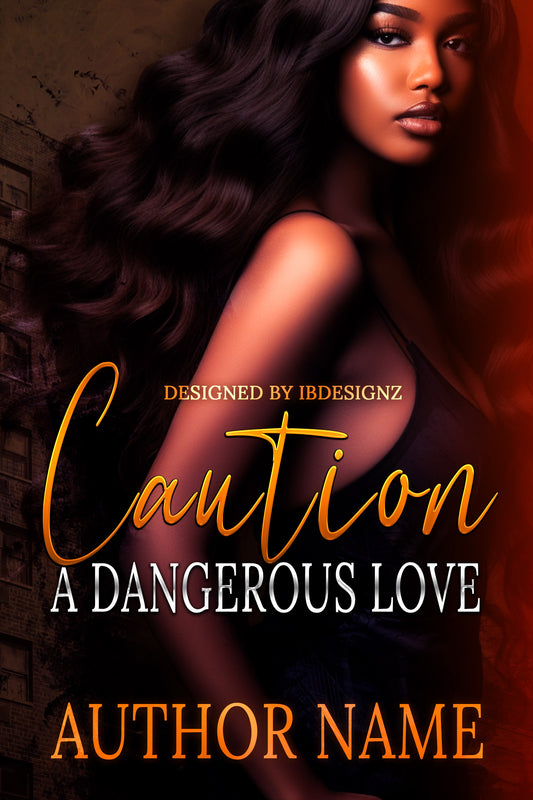 Caution: A Dangerous Love Pre-Made outline (Cover not included)